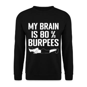 Gym Junkies My Brain 80% Burpees Calisthenics - Unisex Sweatshirt - black - Front - Alina (178cm) & Michal (187cm)