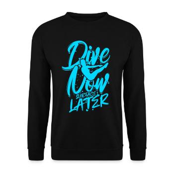 Taucher Tauchen Dive Now Surface Later - Unisex Pullover - Schwarz - Vorne - Alina (178cm) & Michal (187cm)