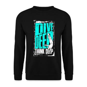 Diver Scuba Diving Dive Deep Think Deep - Unisex Sweatshirt - black - Front - Alina (178cm) & Michal (187cm)