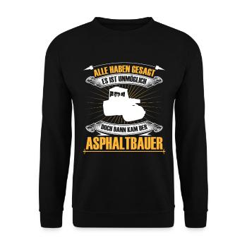 Asphalt construction is impossible Road construction - Unisex Sweatshirt - black - Front - Alina (178cm) & Michal (187cm)