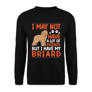 Briard is my friend Berger de Brie - Unisex Sweatshirt - black - Front - Alina (178cm) & Michal (187cm)