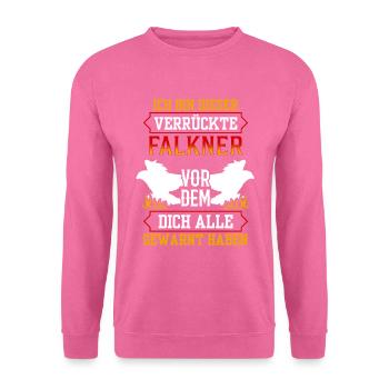 Dieser verrückte Falkner Beizjagd Falknerei - Unisex Pullover - Pink - Vorne