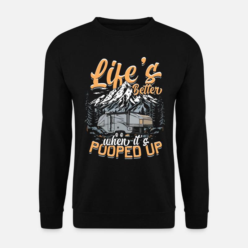 Pop Up Camper Life's Better When It's Popped Up - Unisex Pullover - Schwarz