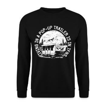 Camper Living In A Pop Up Trailer Is In-tens - Unisex Sweatshirt - black - Front - Alina (178cm) & Michal (187cm)