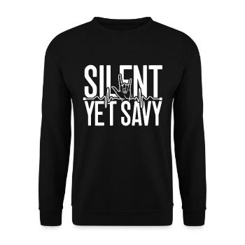 Hard of Hearing Sudden Hearing Loss Silent Yet Savy - Unisex Sweatshirt - black - Front - Alina (178cm) & Michal (187cm)
