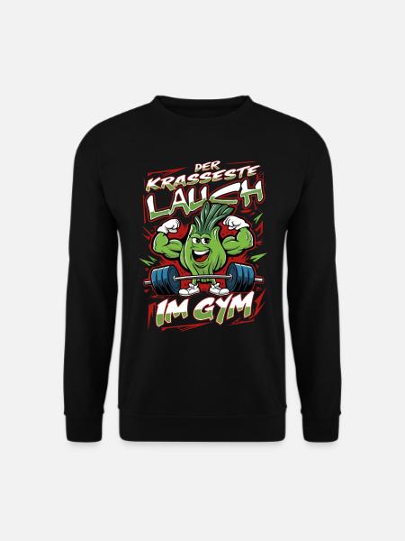 Der krasseste Lauch im Gym | Kraftsport Fitness - Unisex Pullover - Schwarz
