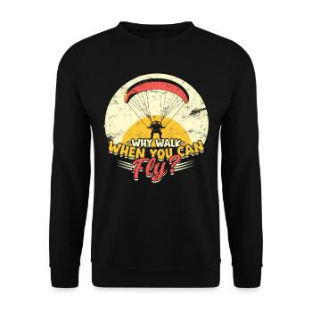 Paramotoring Why Walk When You Can Fly? - Unisex Sweatshirt - black - Front - Alina (178cm) & Michal (187cm)