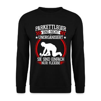 Parkettleger ist unorganisiert Fliesenleger - Unisex Pullover - Schwarz - Vorne - Alina (178cm) & Michal (187cm)