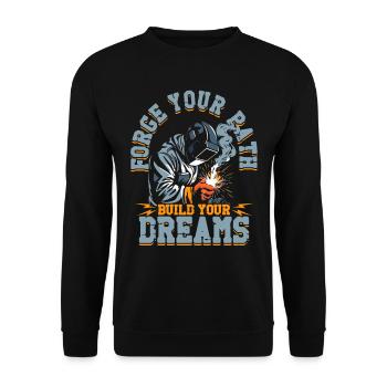 Welder Welding Professional Force Your Path - Unisex Sweatshirt - black - Front - Alina (178cm) & Michal (187cm)