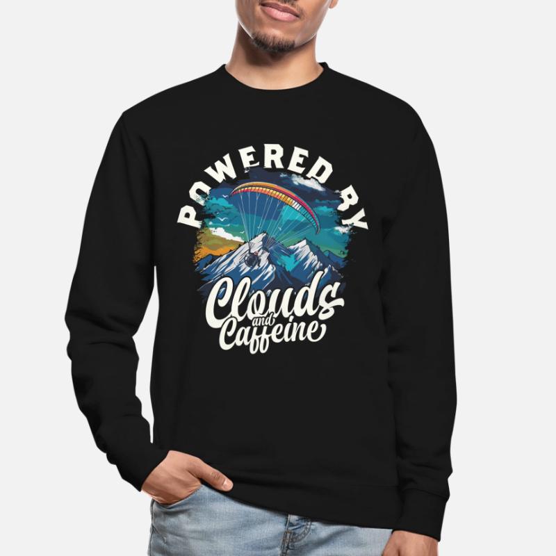 Paramotoring Powered By Clouds And Caffeine Unisex Sweatshirt
