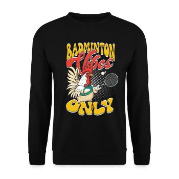 Badminton Vibes Only - Unisex Sweatshirt - black - Front - Alina (178cm) & Michal (187cm)