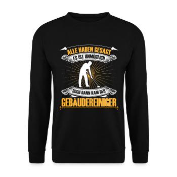 Building cleaner is impossible window cleaner - Unisex Sweatshirt - black - Front - Alina (178cm) & Michal (187cm)