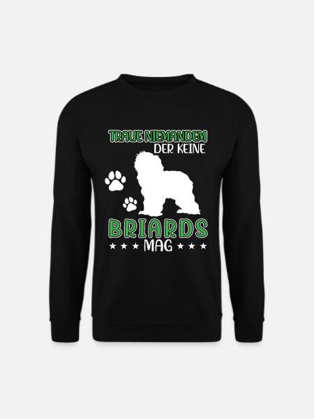 Briard traue niemandem Berger de Brie - Unisex Pullover - Schwarz