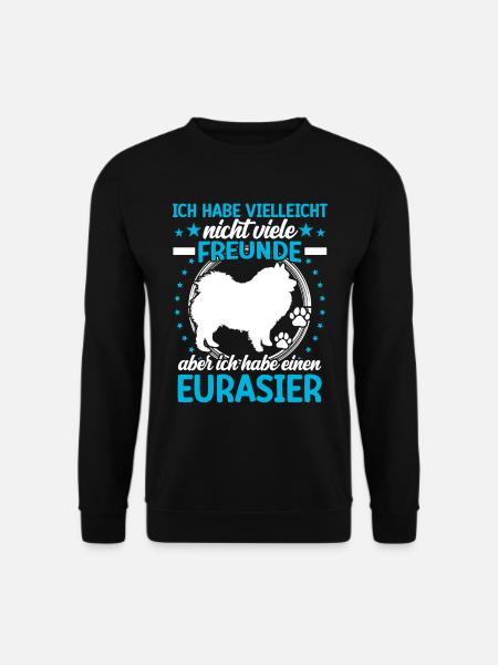 Eurasier ist mein Freund Eurasian Spitz - Unisex Pullover - Schwarz
