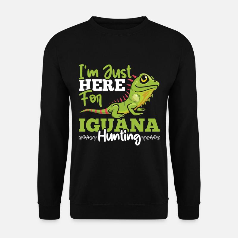 Iguana funny saying - Unisex Sweatshirt - black