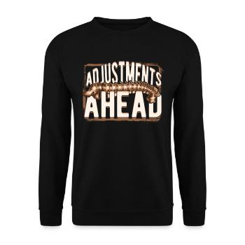 Chiropractor Physical Therapist Adjustments Ahead - Unisex Sweatshirt - black - Front - Alina (178cm) & Michal (187cm)
