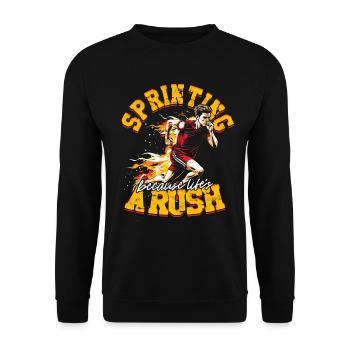Sprint Sprinten Sprinting Because Lifes's A Rush - Unisex Pullover - Schwarz - Vorne - Alina (178cm) & Michal (187cm)
