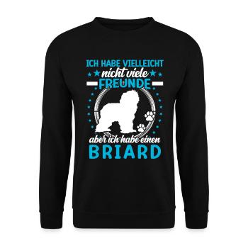 Briard is my friend Berger de Brie - Unisex Sweatshirt - black - Front - Alina (178cm) & Michal (187cm)