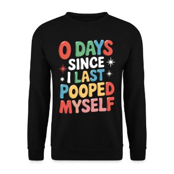 0 jours depuis que je me suis fait caca pour la dernière fois Meme - Sweat-shirt Unisexe - noir - Devant - Alina (178cm) & Michal (187cm)