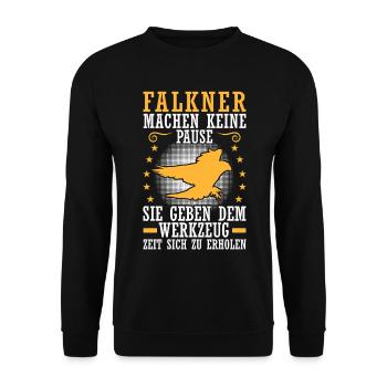 Falkner macht keine Pause Beizjagd Falknerei - Unisex Pullover - Schwarz - Vorne - Alina (178cm) & Michal (187cm)