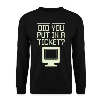 Did You Put In A Ticket? Sysadmin - Unisex Sweatshirt - black - Front - Alina (178cm) & Michal (187cm)