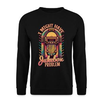 Jukebox Collector I Might Have A Jukebox Problem - Unisex Sweatshirt - black - Front - Alina (178cm) & Michal (187cm)