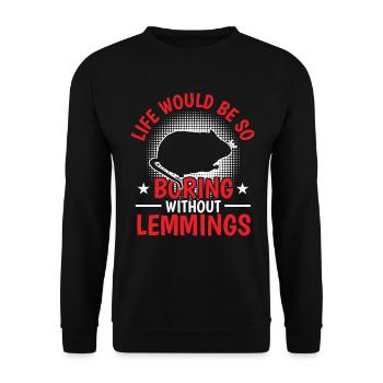 Lemming Vole Boring without Lemming - Unisex Sweatshirt - black - Front - Alina (178cm) & Michal (187cm)