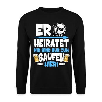 Poltern Männer T-Shirt Polterabend Männer Polterer - Unisex Pullover - Schwarz - Vorne - Alina (178cm) & Michal (187cm)