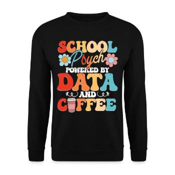 School Psychologist School Psychologist Data And Coffee - Unisex Sweatshirt - black - Front - Alina (178cm) & Michal (187cm)