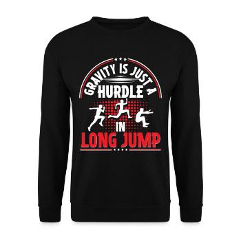 Weitsprung Gravity Is Just A Hurdle In Long Jump - Unisex Sweatshirt - black - Front - Alina (178cm) & Michal (187cm)