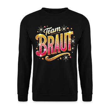 Junggesellenabschied Frauen T-Shirt JGA Team Braut - Unisex Pullover - Schwarz - Vorne - Alina (178cm) & Michal (187cm)