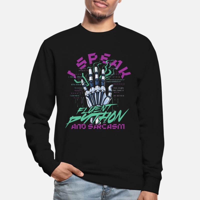 Computational Linguist Fluent Python And Sarcasm Unisex Sweatshirt