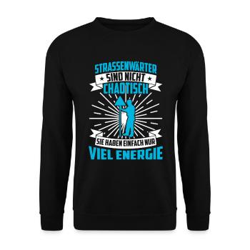 Road Maintenance Worker Is Not Chaotic Chausseewärter - Unisex Sweatshirt - black - Front - Alina (178cm) & Michal (187cm)