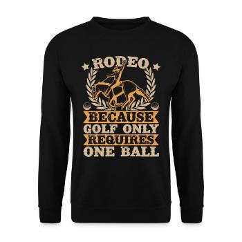 Western Rider Golf Only Requires Cowgirls Rodeo - Unisex Sweatshirt - black - Front - Alina (178cm) & Michal (187cm)