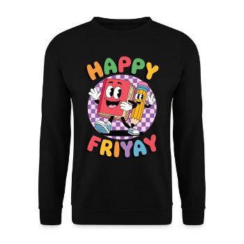 Friyay Happy Friday Fri Yay Enseignant - Sweat-shirt Unisexe - noir - Devant - Alina (178cm) & Michal (187cm)