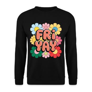 Friyay Happy Freitag Fri Yay Lehrer - Unisex Pullover - Schwarz - Vorne - Alina (178cm) & Michal (187cm)