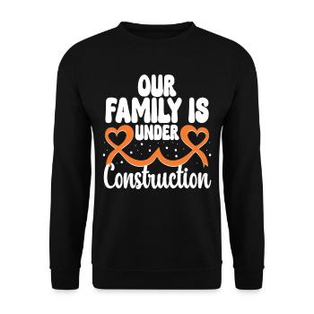 Unfruchtbarkeit Our Family Is Under Construction - Unisex Pullover - Schwarz - Vorne - Alina (178cm) & Michal (187cm)