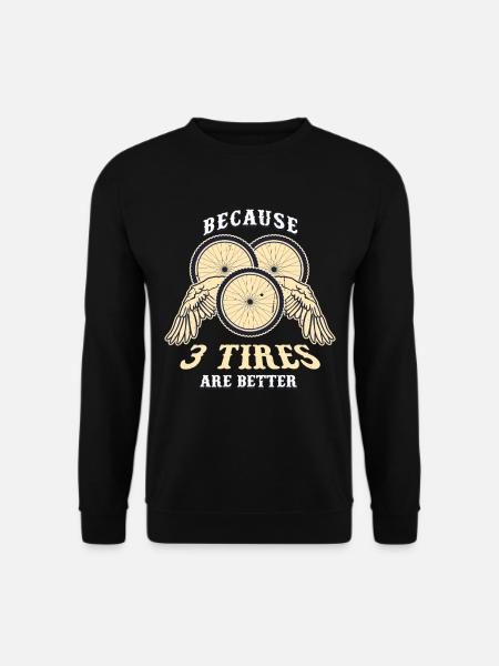 Recumbent Trike 3 Tires Are Better - Unisex Sweatshirt - black