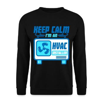 Technicien en climatisation Restez calme Je suis un installateur CVC - Sweat-shirt Unisexe - noir - Devant - Alina (178cm) & Michal (187cm)