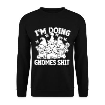 Gnome Costume Men I´m Doing Gnomes Shit - Unisex Pullover - Schwarz - Vorne - Alina (178cm) & Michal (187cm)