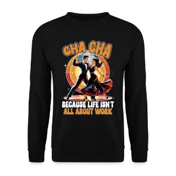 ChaCha Dance Dancing - Unisex Sweatshirt - black - Front - Alina (178cm) & Michal (187cm)