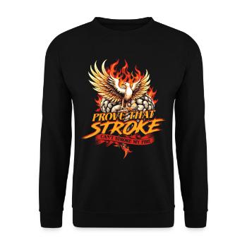 Stroke Recovery Stroke Can't Stroke My Fire - Unisex Sweatshirt - black - Front - Alina (178cm) & Michal (187cm)