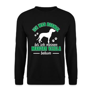 Magyar Vizsla war mal normal Vorstehhund - Unisex Pullover - Schwarz - Vorne - Alina (178cm) & Michal (187cm)