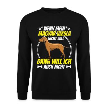 Magyar Vizsla will nicht Vorstehhund - Unisex Pullover - Schwarz - Vorne - Alina (178cm) & Michal (187cm)