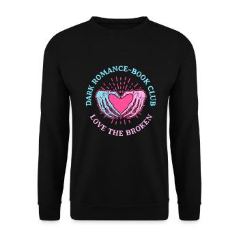 Dark Romance Book Club Love The Broken - Unisex Sweatshirt - black - Front - Alina (178cm) & Michal (187cm)