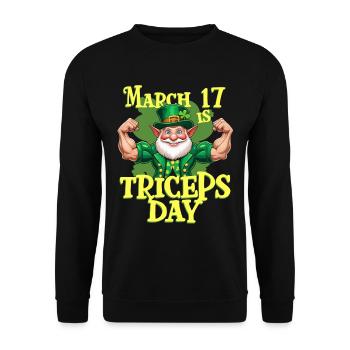 Trizeps Workout Fitness March 17 Is Triceps Day - Unisex Sweatshirt - black - Front - Alina (178cm) & Michal (187cm)