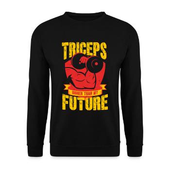 Trizeps Workout Triceps Bigger Than my Future - Unisex Sweatshirt - black - Front - Alina (178cm) & Michal (187cm)