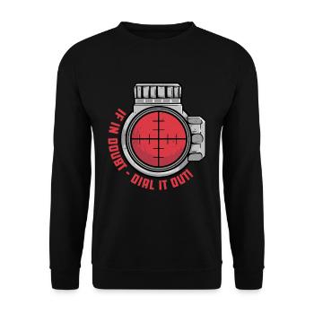Long Distance Shooting If In Doubt Dial It Out - Unisex Sweatshirt - black - Front - Alina (178cm) & Michal (187cm)