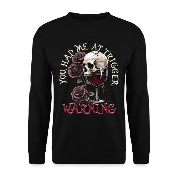 Dark Romance Booktok You Had Me At Trigger Warning - Unisex Sweatshirt - black - Front - Alina (178cm) & Michal (187cm)