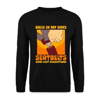 Années 70 Années 80 À Mon époque, les ceintures de sécurité étaient des suggestions - Sweat-shirt Unisexe - noir - Devant - Alina (178cm) & Michal (187cm)